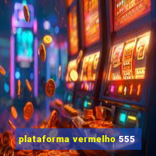 plataforma vermelho 555